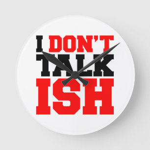 Ik praat niet over ISH Ronde Klok