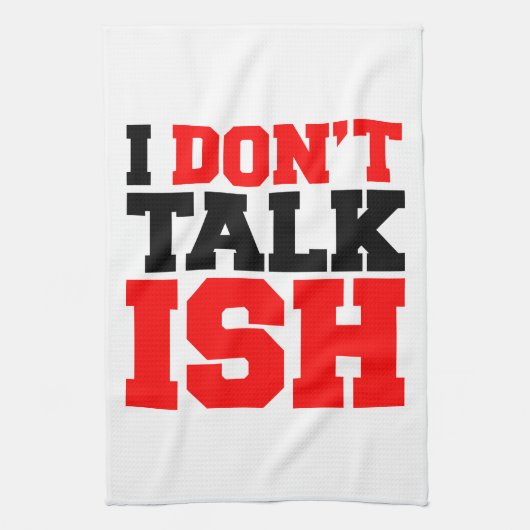 Ik praat niet over ISH Theedoek (Verticaal)