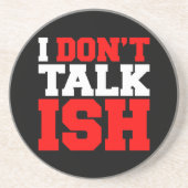 Ik praat niet over ISH Zandsteen Onderzetter (Voorkant)