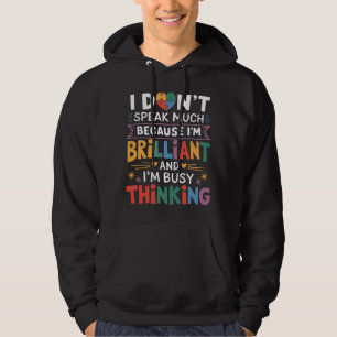 Ik Praat Niet Veel Briljant Autisme Autist Hoodie