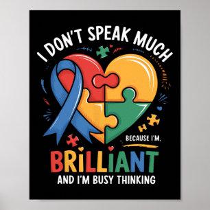 Ik Praat Niet Veel Briljante Autisme Autistische J Poster