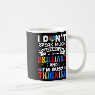 Ik Praat Niet Veel Ik Ben Briljant Autisme Bewustz Koffiemok