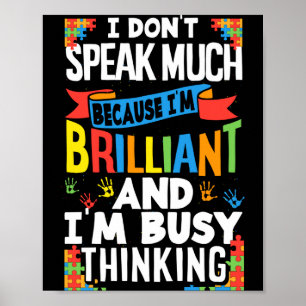 Ik Praat Niet Veel Omdat Ik Briljant Autistisch Be Poster