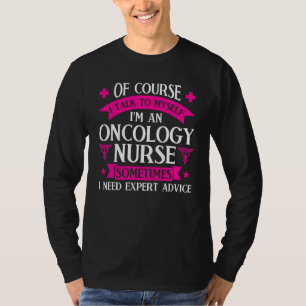Ik praat oncologie verpleegster verpleegsters onco t-shirt