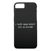 Ik praat onzin over jou in Elvish Funny Case-Mate iPhone Case (Achterkant)