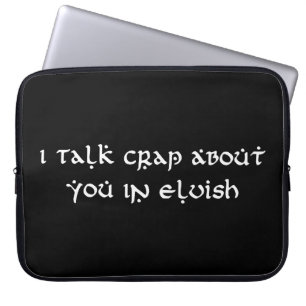 Ik praat onzin over jou in Elvish Funny Laptop Sleeve