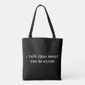 Ik praat onzin over jou in Elvish Funny Tote Bag (Achterkant)