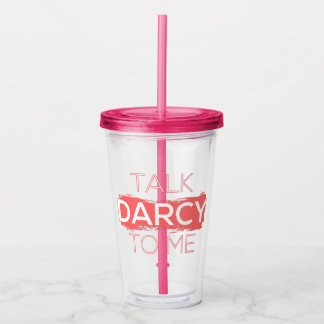 Ik praat tegen mij over Darcy. Acryl Drinkbeker