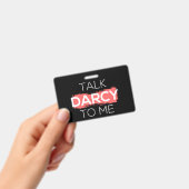 Ik praat tegen mij over Darcy. Badge (Handheld)