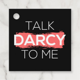 Ik praat tegen mij over Darcy. Bedankjes Labels