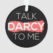 Ik praat tegen mij over Darcy. Ornament (achterkant)