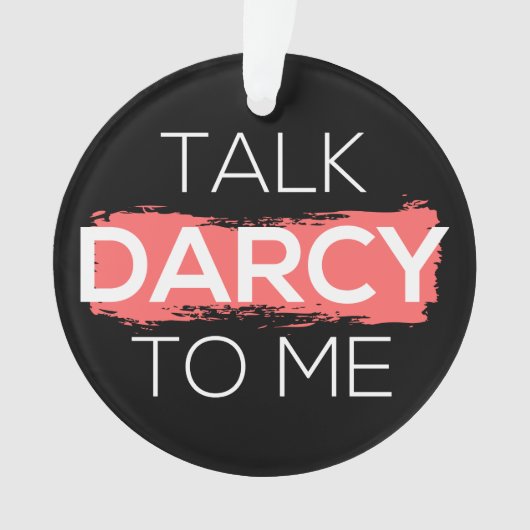 Ik praat tegen mij over Darcy. Ornament (voorkant)