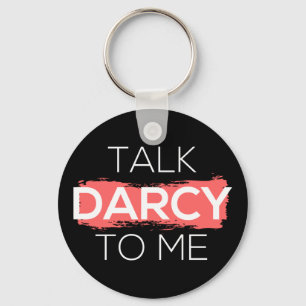 Ik praat tegen mij over Darcy. Sleutelhanger