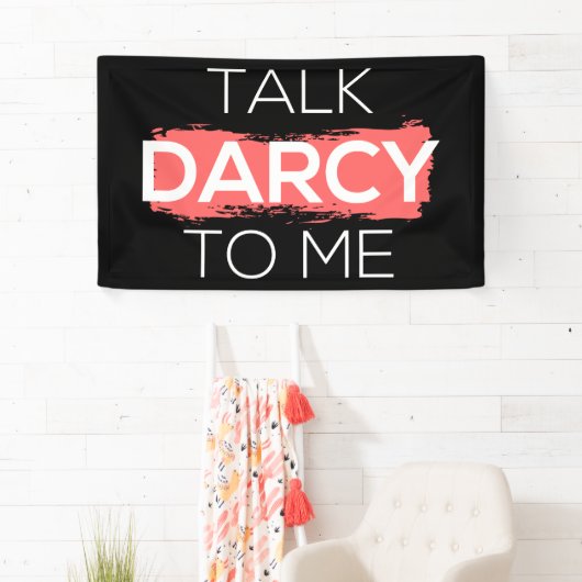 Ik praat tegen mij over Darcy. Spandoek (Insitu)