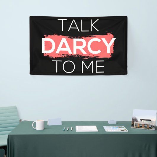 Ik praat tegen mij over Darcy. Spandoek (Beurs)
