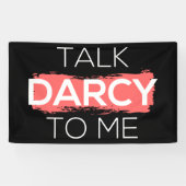 Ik praat tegen mij over Darcy. Spandoek (Horizontaal)