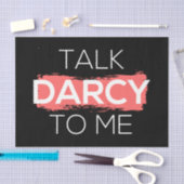Ik praat tegen mij over Darcy. Tissuepapier (Craft)