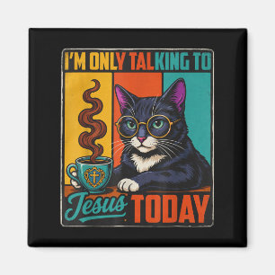 Ik Praat Vandaag Alleen Met Jezus Christelijke Zwa Magneet
