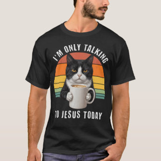 Ik Praat Vandaag Alleen Met Jezus Tuxedo Kat T-shirt