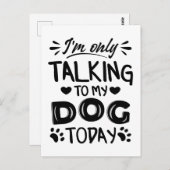 Ik praat vandaag alleen met mijn hond briefkaart (Voorkant / Achterkant)