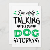 Ik praat vandaag alleen met mijn hond kaart (Voorkant / Achterkant)