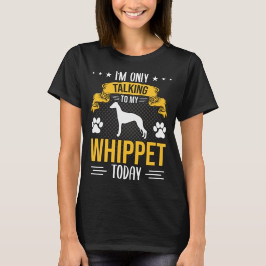 Ik praat vandaag alleen met mijn zweephond t-shirt (Voorkant)