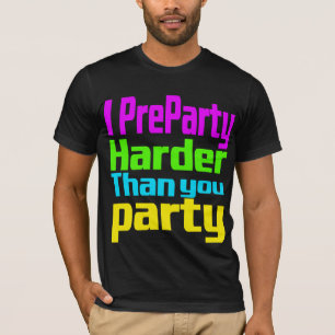 Ik pre-party Harder dan jij partij T-shirt