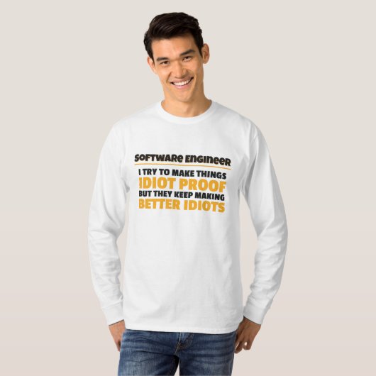 Ik probeer de dingen te testen door software engin t-shirt (Voorkant volledig)