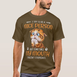 Ik probeer een leuk persoon te worden, soms mijn m t-shirt