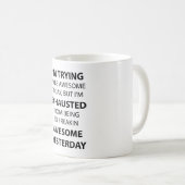 Ik probeer Geweldige te zijn Koffiemok (Voorkant rechts)