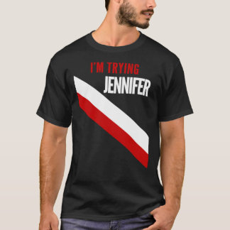 Ik probeer Jennifer Essential T-shirt