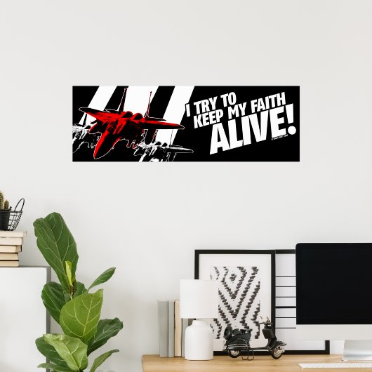 Ik probeer mijn geloof levend te houden! poster (Thuiskantoor)