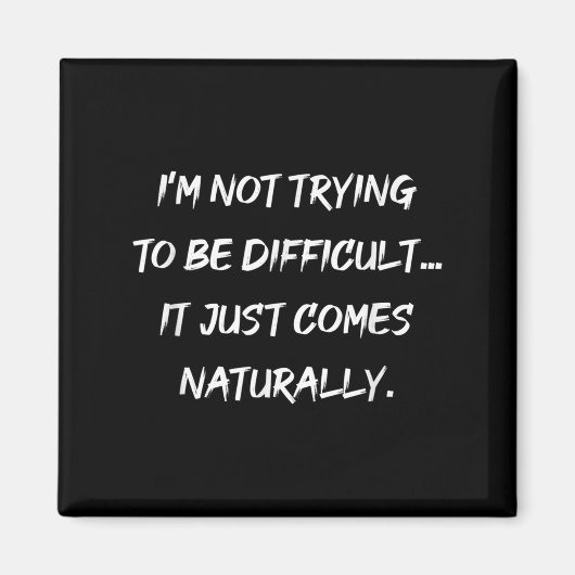 Ik probeer niet moeilijk sarcastisch te zijn magneet (Voorkant)