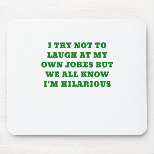 Ik probeer niet te lachen bij mijn eigen okes, maa muismat (Voorkant)