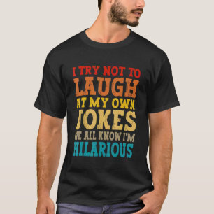 Ik probeer niet te lachen in mijn eigen okes, die t-shirt