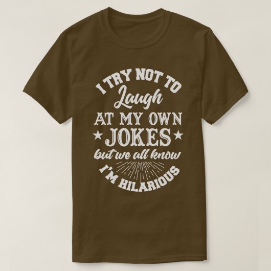 Ik probeer niet te lachen in mijn eigen okes t-shirt (Design voorkant)
