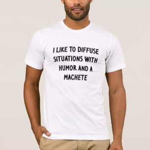 Ik probeer situaties te ontmijnen t-shirt