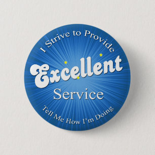 Ik probeer uitstekende service te bieden! ronde button 5,7 cm