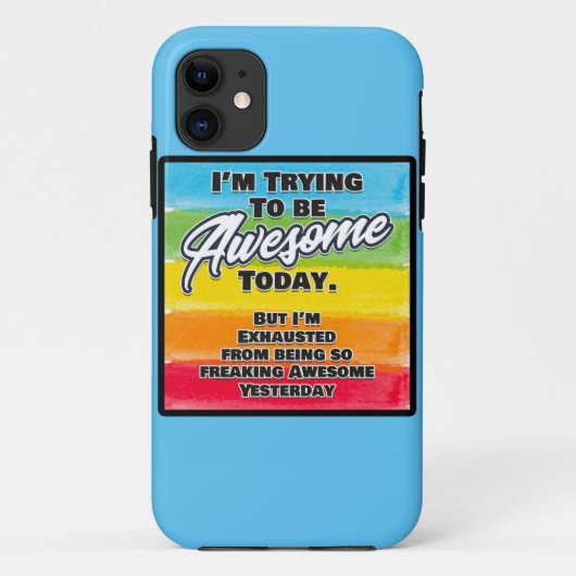 Ik probeer vandaag Geweldige te zijn Case-Mate iPhone Case (Achterkant)