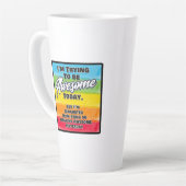 Ik probeer vandaag Geweldige te zijn Latte Mok (Linkerhoek)