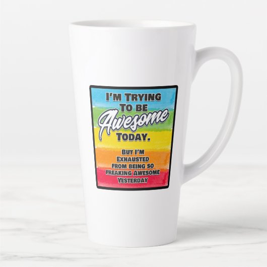 Ik probeer vandaag Geweldige te zijn Latte Mok (Rechts)