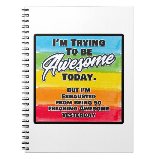 Ik probeer vandaag Geweldige te zijn Notitieboek (Voorkant)