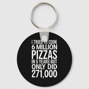 Ik probeerde 6 miljoen pizza's te koken in 5 jaar, sleutelhanger