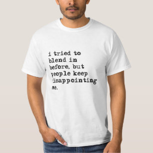 Ik probeerde binnen te mengen voor waarde T-shirt