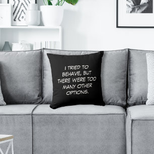 Ik probeerde me te gedragen kussen