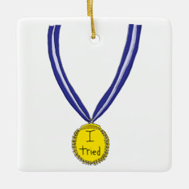 Ik probeerde medaille keramisch ornament