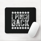Ik Punch CK Grappig St Patrick's Day Ik Pinch CK Muismat (Met muis)