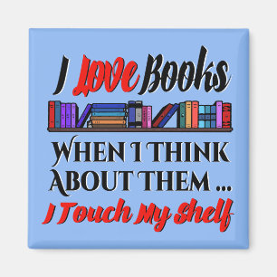 Ik raak mijn plank boek liefhebber Humor aan Magneet