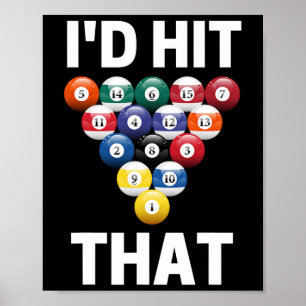 Ik raakte die grappige biljart pool bal spel spele poster