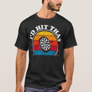 Ik raakte die grappige dartspeler dartboard t-shirt